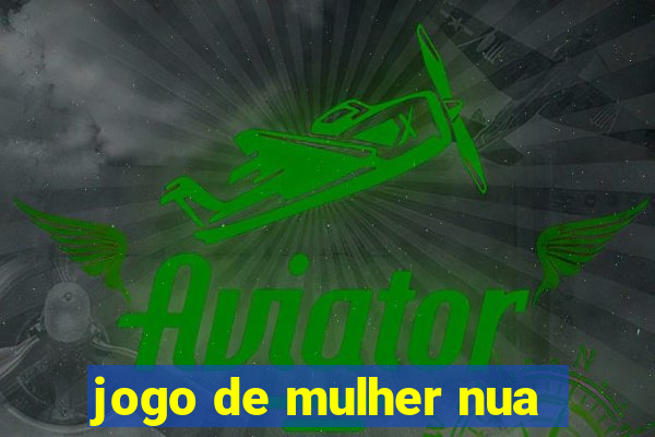 jogo de mulher nua