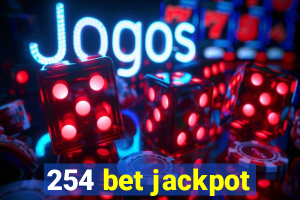254 bet jackpot