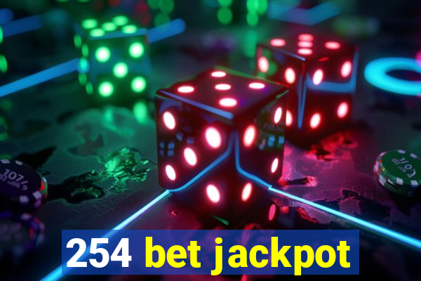 254 bet jackpot