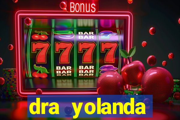 dra yolanda fernandes malta bettin