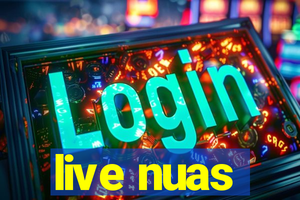 live nuas