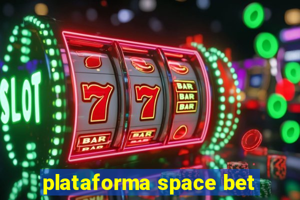 plataforma space bet