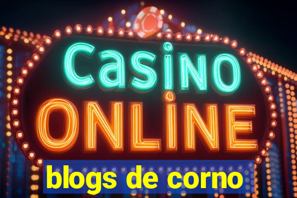 blogs de corno
