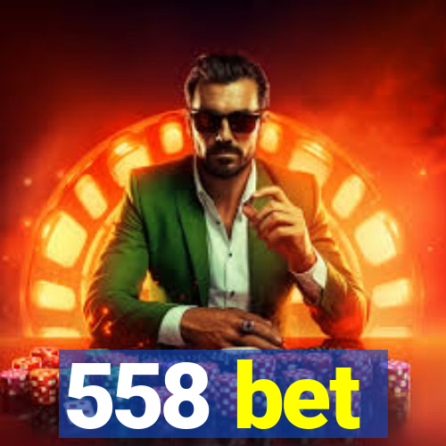 558 bet