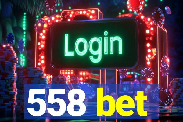 558 bet