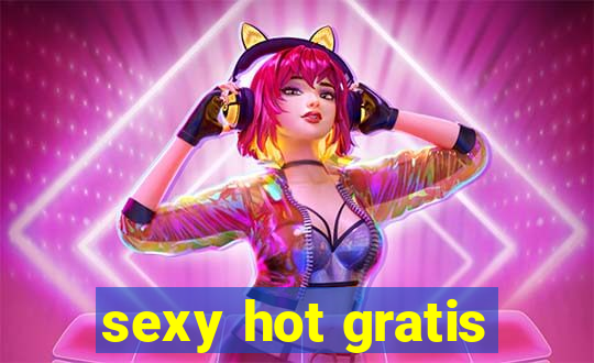 sexy hot gratis