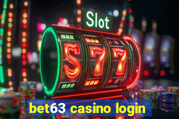 bet63 casino login