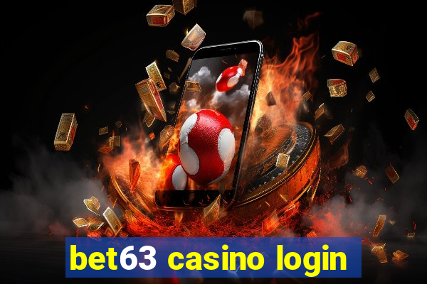 bet63 casino login