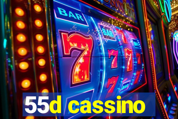 55d cassino