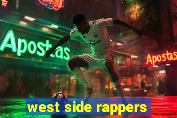 west side rappers
