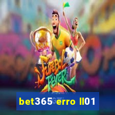 bet365 erro ll01