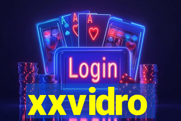 xxvidro