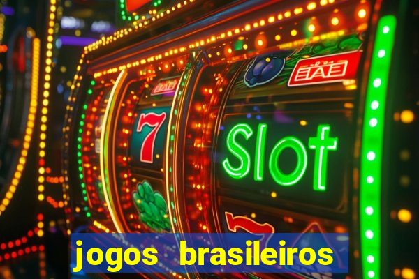 jogos brasileiros que ganham dinheiro de verdade