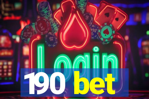 190 bet