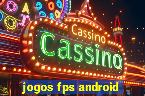 jogos fps android