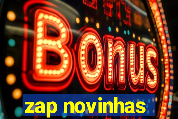 zap novinhas