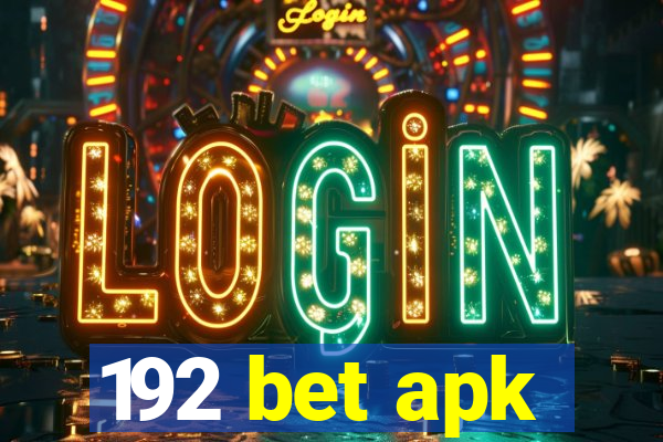 192 bet apk