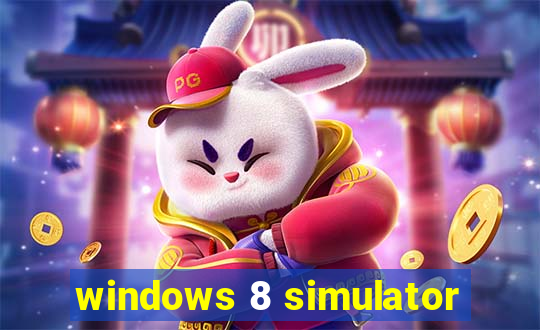 windows 8 simulator