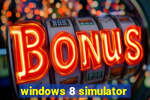 windows 8 simulator