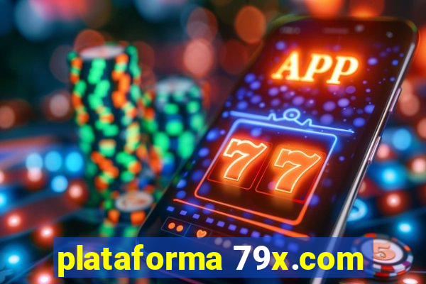 plataforma 79x.com