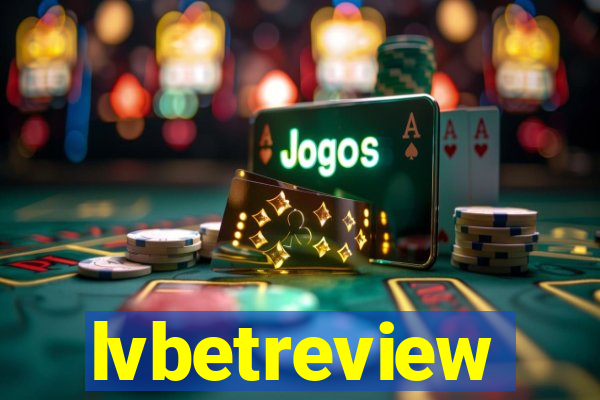 lvbetreview