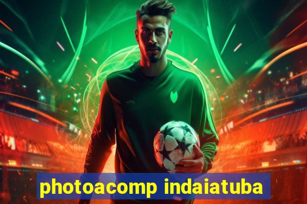 photoacomp indaiatuba