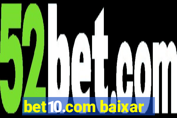 bet10.com baixar
