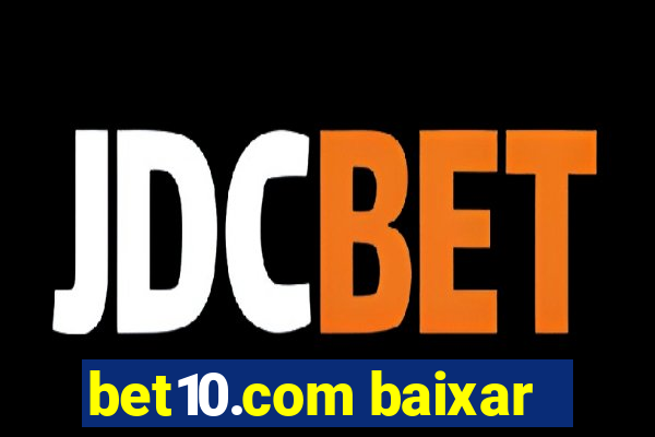 bet10.com baixar