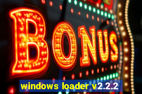 windows loader v2.2.2