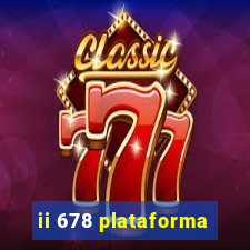 ii 678 plataforma