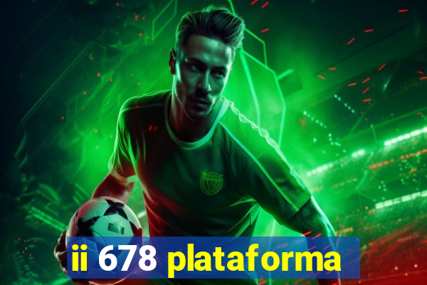 ii 678 plataforma