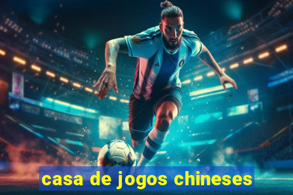 casa de jogos chineses