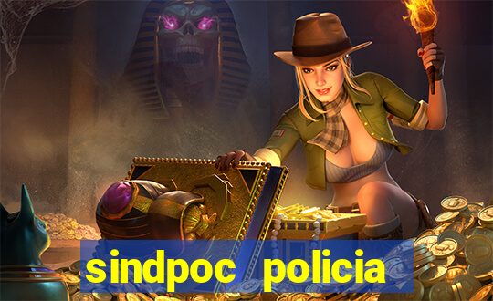 sindpoc policia civil bahia