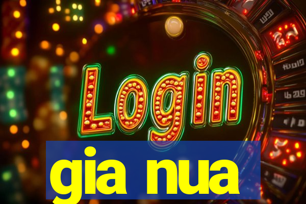 gia nua