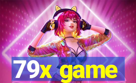 79x game