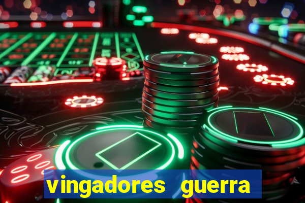 vingadores guerra infinita filme completo dublado