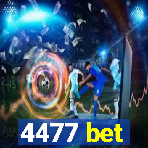 4477 bet