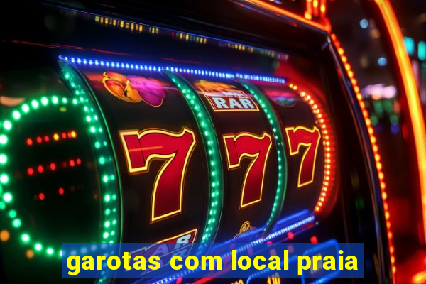 garotas com local praia