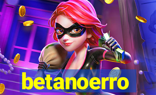 betanoerro