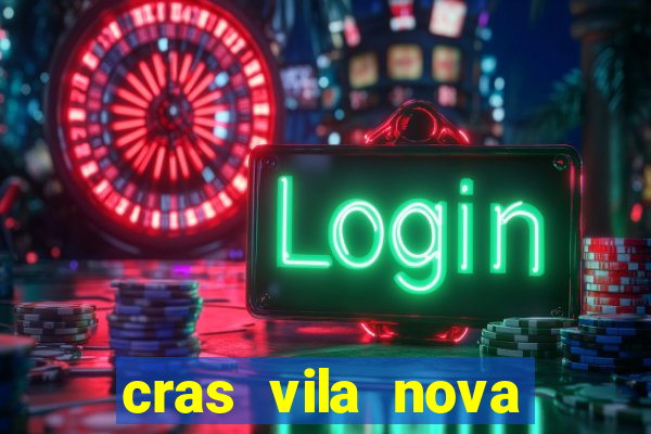cras vila nova itapeva sp