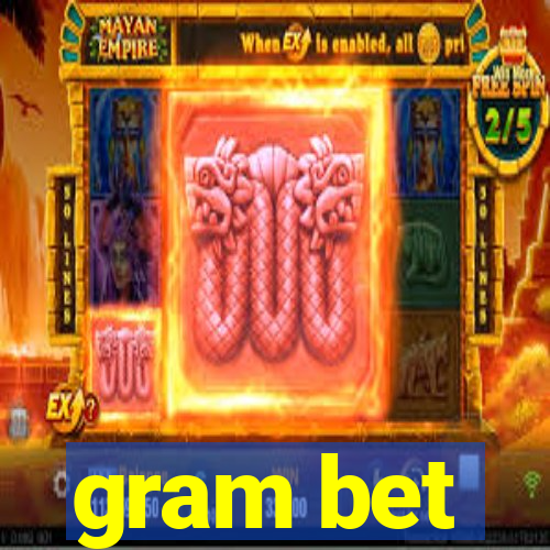 gram bet