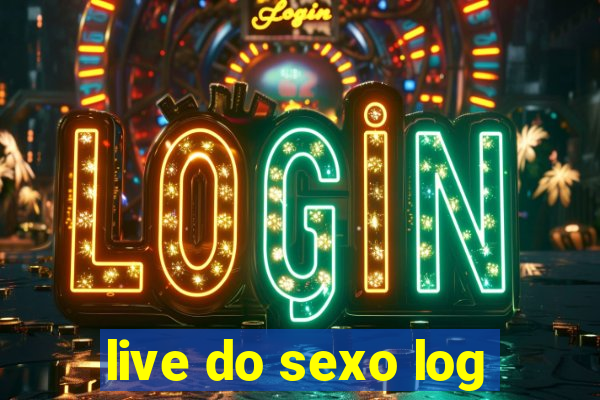 live do sexo log