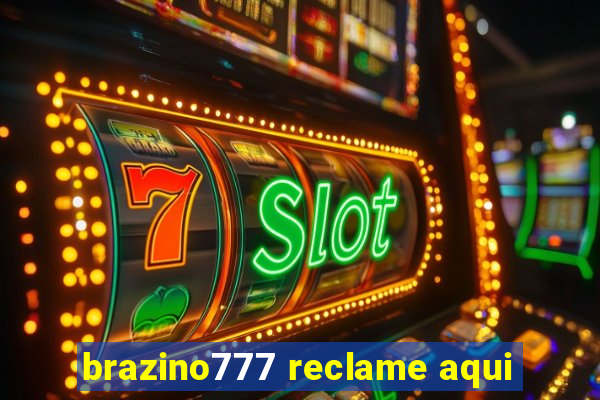 brazino777 reclame aqui
