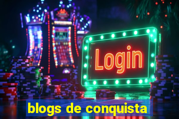 blogs de conquista