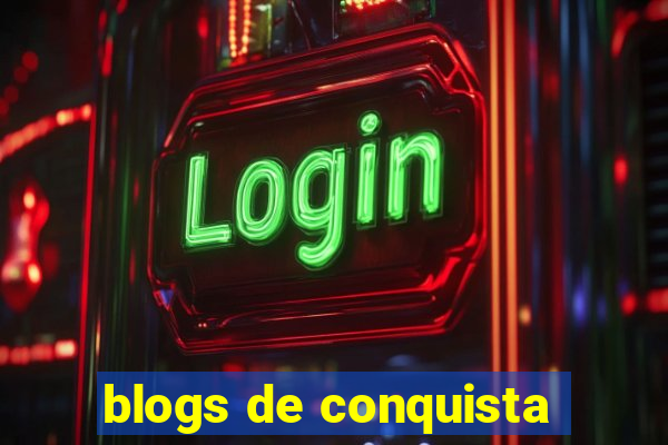 blogs de conquista