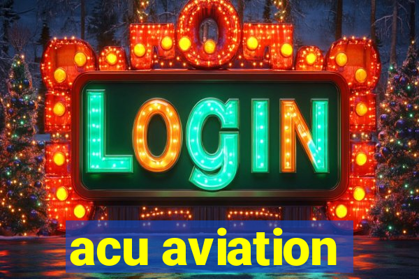 acu aviation