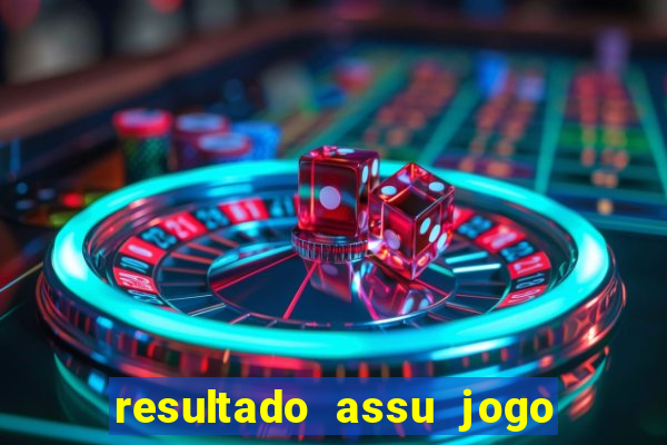 resultado assu jogo do bicho