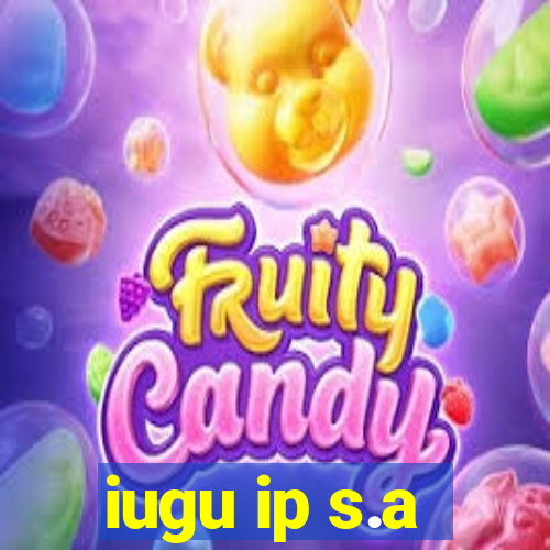 iugu ip s.a