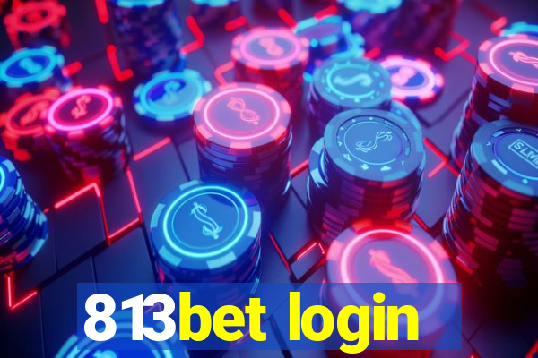 813bet login