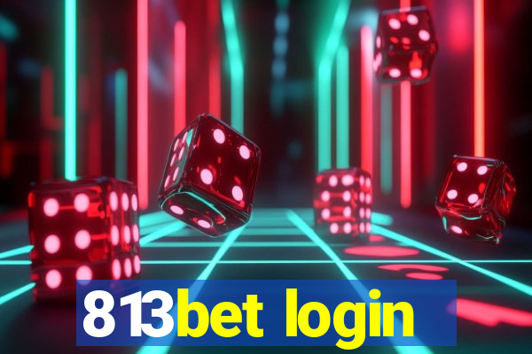 813bet login